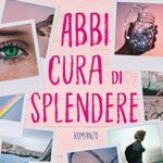Abbi cura di splendere