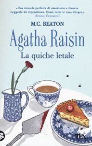 Agatha Raisin. La quiche letale