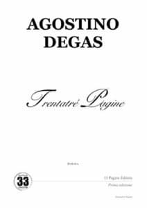 Agostino Degas (Trentatré Pagine (poesia) Vol. 5)