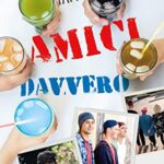 Amici davvero