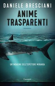 Anime trasparenti: Un'indagine dell'ispettore Miranda