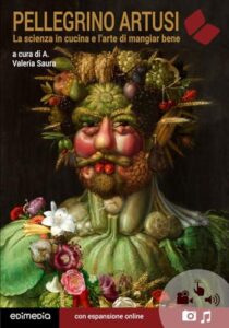 Artusi. La scienza in cucina e l'arte di mangiar bene
