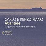 Atlantide. Viaggio alla ricerca della bellezza