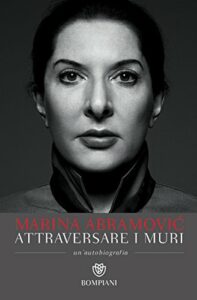 Attraversare i muri: Un'autobiografia