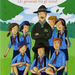 Baden-Powell. Un generale tra gli scout