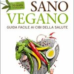 Buono, sano, vegano