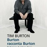 Burton racconta Burton