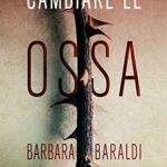 Cambiare le ossa