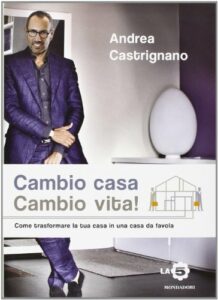 Cambio casa, cambio vita! Ediz. illustrata