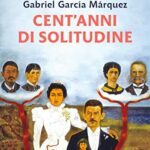 Cent'anni di solitudine (Oscar classici moderni Vol. 12)