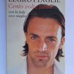 Cento volte tanto. Con la fede vivo meglio