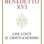 Che cos'è il cristianesimo. Quasi un testamento spirituale