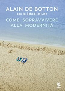 Come sopravvivere alla modernità