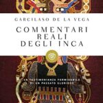 Commentari reali degli inca (I grandi tascabili Vol. 428)