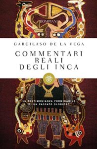 Commentari reali degli inca (I grandi tascabili Vol. 428)