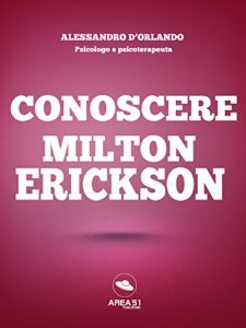 Conoscere Milton Erickson