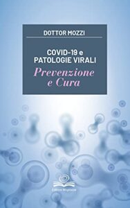 Covid-19 e patologie virali. Prevenzione e cura