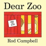 DEAR ZOO: LIFT THE FLAP 40TH ANNIVERSARY EDITION: The Lift-the-flap Preschool Classic