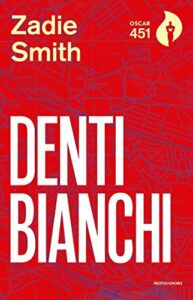 Denti bianchi (Oscar contemporanea)