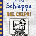 Diario di una schiappa. Bel colpo!