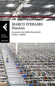 Dominio: La guerra invisibile dei potenti contro i sudditi