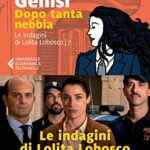 Dopo tanta nebbia (Le indagini di Lolita Lobosco Vol. 7)