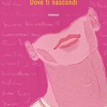 Dove ti nascondi