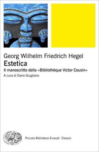 Estetica: Il manoscritto della «Bibliothèque Victor Cousin» (Piccola biblioteca Einaudi. Nuova serie Vol. 683)