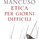 Etica per giorni difficili