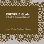 Europa e Islam: attualità di una relazione (Meticciati Vol. 4)