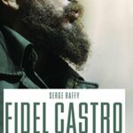 Fidel Castro. Una vita