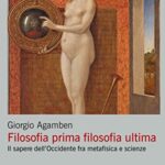 Filosofia prima filosofia ultima: Il sapere dell'Occidente fra metafisica e scienze