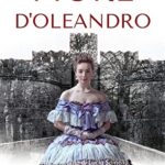 Fiore d'oleandro (I romance storici Land Editore)