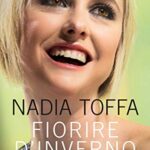 Fiorire d'inverno: La mia storia