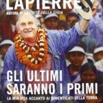 Gli ultimi saranno i primi. La mia vita accanto ai dimenticati della Terra