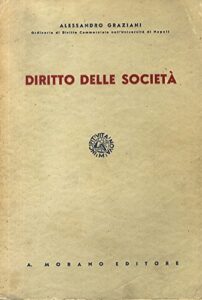 Graziani Alessandro. - DIRITTO DELLE SOCIETÀ.