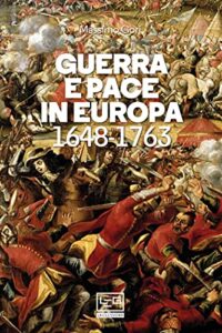Guerra e pace in Europa: 1648-1763