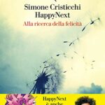 HappyNext. Alla ricerca della felicità