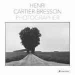 Henri Cartier-Bresson: Photographer