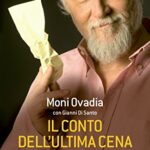 Il conto dell'Ultima Cena: Il cibo, lo spirito e l'umorismo ebraico (Einaudi tascabili. Pop)