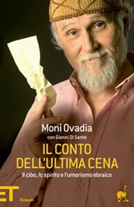 Il conto dell'Ultima Cena: Il cibo, lo spirito e l'umorismo ebraico (Einaudi tascabili. Pop)