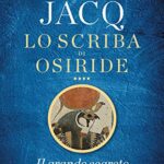 Il grande segreto. Lo scriba di Osiride