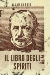 Il Libro degli Spiriti di Allan Kardec