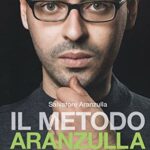 Il metodo Aranzulla. Imparare a creare un business online