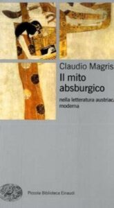 Il mito absburgico nella letteratura austriaca moderna