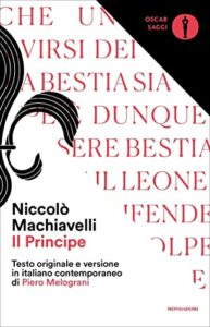 Il principe: Testo originale e versione in italiano contemporaneo di Piero Melograni