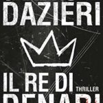 Il re di denari (Le indagini di Colomba e Dante Vol. 3)