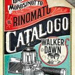 Il rinomato catalogo Walker & Dawn