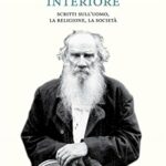 Il risveglio interiore: Scritti sull'uomo. La religione, la società