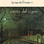 Il canto del cigno: La saga dei Forsyte VI (Aurora Vol. 34)